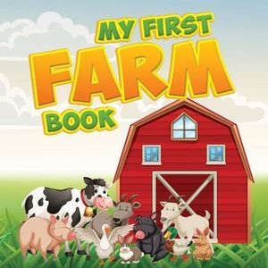 My First Farm Book: Picture Board of Farm Animals for Toddlers and Kids - Simple